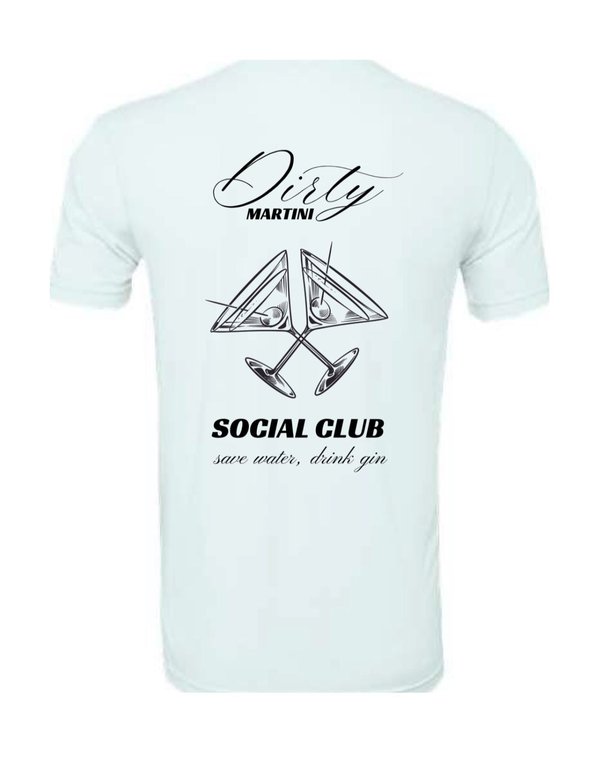 Dirty Martini Social Club T-Shirt